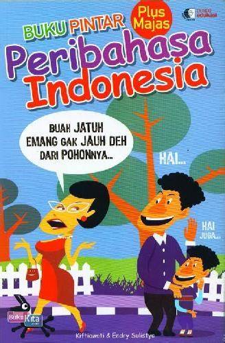 Buku pintar pribahasa indonesia