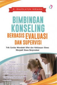 Bimbingan konseling berbasis evaluasi dan supervisi.