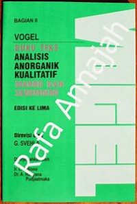 Buku teks analisis anorganik kualitatif makro dan semimikro