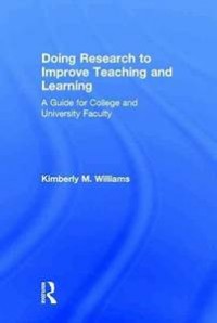 Doing research to improve teaching and learning.