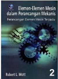 Elemen-elemen mesin dalam perancangan mekanis buku 2