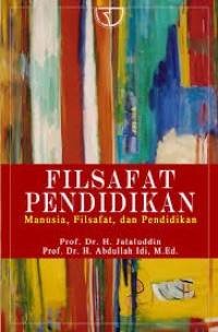 Filsafat Pendidikan: Manusia, Filsafat, dan Pendidikan