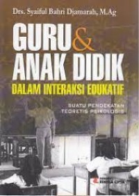 Guru & anak didik dalam interaksi edukatif