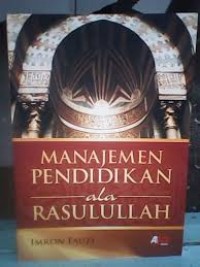 Manajemen pendidikan ala rosululllah