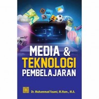 Media dan teknologi pembelajaran