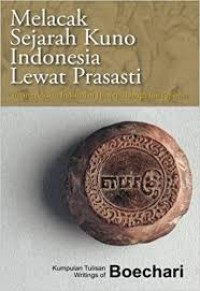 Melacak sejarah kuno Indonesia lewat prasasti