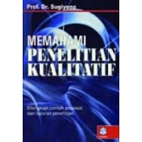 Memahami Penelitian Kualitatif