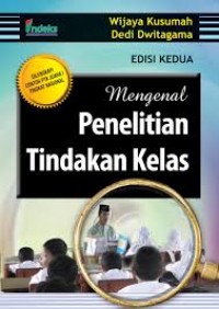 Mengenal  Penelitian Tindakan Kelas