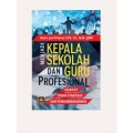 Menjadi kepala sekolah dan guru profesional