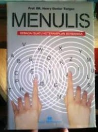 Menulis (Sebagai Suatu Keterampilan Berbahasa)