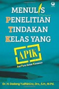 Menulis penelitian tindakan kelas yang APIK