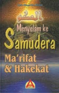 Menyelam ke samudera ma'rifat & hakekat