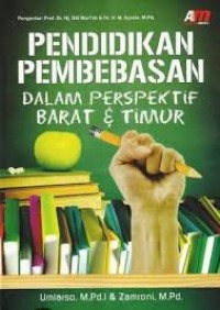 Pendidikan Pembebasan Dalam Perspektif Barat & Timur