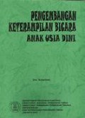 Pengembangan keterampilan bicara anak usia dini