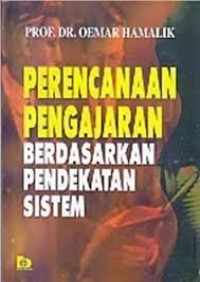 Perencanaan pengajaran berdasarkan pendekatan sistem