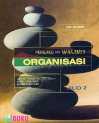 Perilaku dan manajemen organisasi