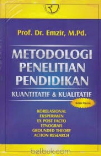 Metodologi Penelitian Pendidikan Kuantitatif dan Kualitatif