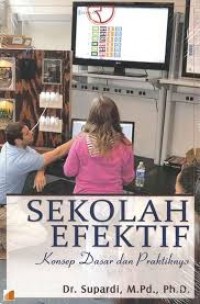 Sekolah Efektif Konsep Dasar dan Praktiknya