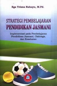 Strategi pembelajaran pendidikan jasmani