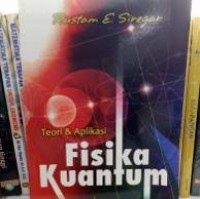 Teori & aplikasi fisika quantum.