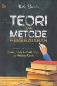 Teori dan Metode Pembelajaran