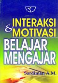 Interaksi & Motivasi Belajar Mengajar