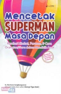 mencetak superman masa depan