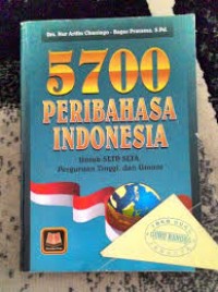 5700 Pribahasa Indonesia (Untuk SLTP, SLTA, Perguruan Tinggi, dan Umum)