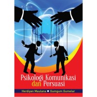 Psikologi komunikasi dan persuasi