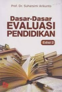 Dasar-Dasar Evaluasi Pendidikan