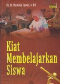 Kiat Membelajarkan Siswa