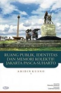 ruang publik indentitas dan memori kolektif