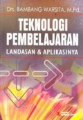 teknologi pembelajaran landasan dan aplikasi