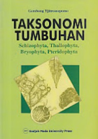 Taksonomi Tumbuhan : Schizophyta, Thallophyta, Bryophyta, Pteridophyta